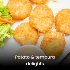 Potato & tempura delights